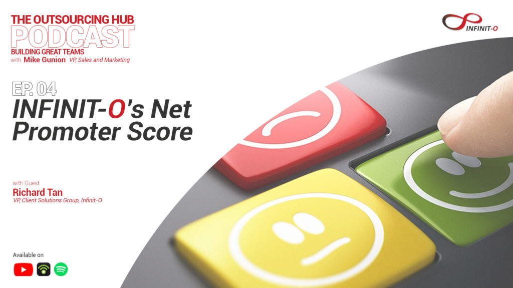 The Outsourcing Hub Podcast Episode 4: Infinit-O’s Net Promoter Score
