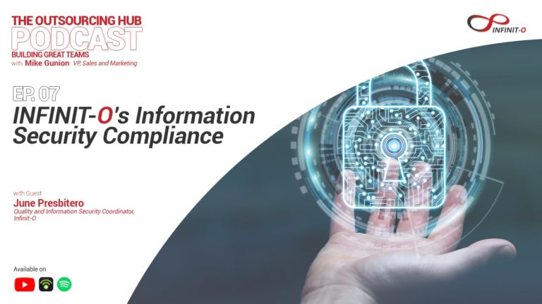 The Outsourcing Hub Podcast Episode 7: Infinit-O’s Information Security Compliance